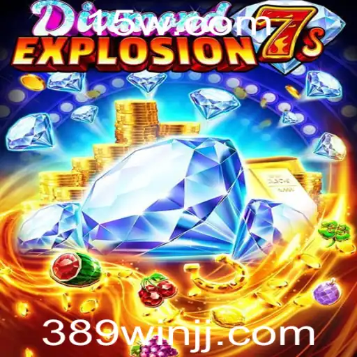 Descubra a Emoção do Jogo DiamondExplosion7s com 389win