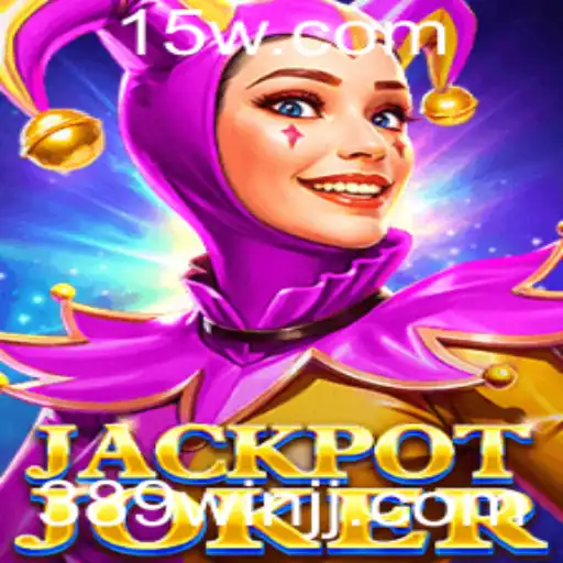 Explorando o Empolgante Mundo de JackpotJoker com 389win