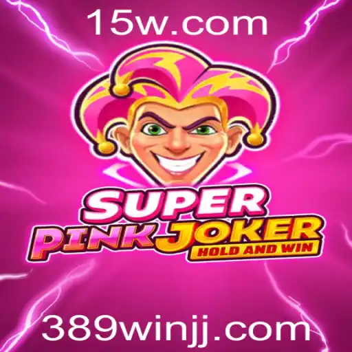Descubra SuperPinkJoker: A Nova Sensação dos Jogos com 389win